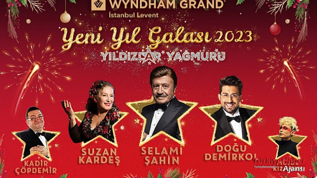 Yılbaşı Gecesi Wyndham Grand Levent İstanbul’da Yıldızlar Yağmuru – Magazin