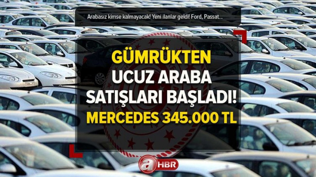 MERCEDES 345.000 TL! Uygun fiyatlı araba ilanları yayınlandı! Gümrükten 165.000-90.000 TL’ye Passat, Audi, Ford YARI FİYATINA…