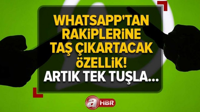 Resmen rakiplerine taş çıkartacak! WhatsApp’a öyle bir özellik geliyor ki görenin ağzı açık kaldı! Artık tek tuşla…