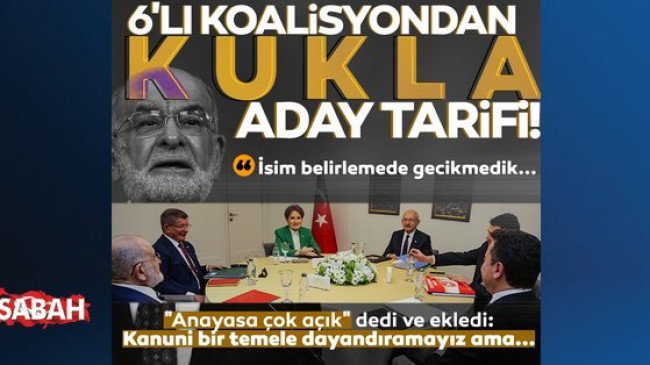 SON DAKİKA! 6’lı koalisyondan kukla aday tarifi! Karamollaoğlu’ndan flaş çıkış: Kanuni bir temele dayandıramayız ama…