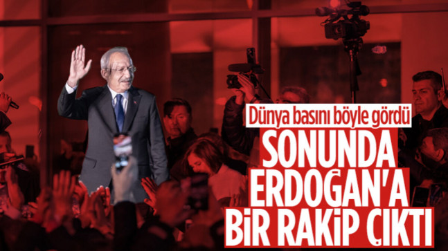 Kemal Kılıçdaroğlu’nun adaylığı dünya basınında geniş yankı buldu