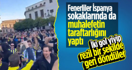 İspanya’da Fenerbahçe taraftarları provokasyon peşinde! Hükümet istifa sloganı attılar