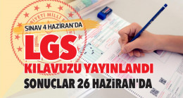 LGS sonuçları 26 Haziran’da açıklanacak