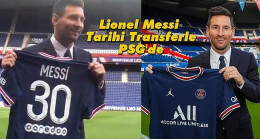 Lionel Messi Tarihi Transferle PSG’de – Spor