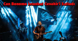 Can Bonomo İstanbul Cevahir’i Salladı – Magazin