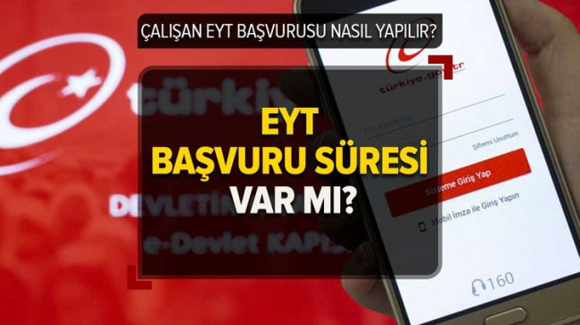 Çalışan EYT başvurusu nereden, nasıl yapılır? EYT başvuru süresi var mı? İşte ayrıntılar