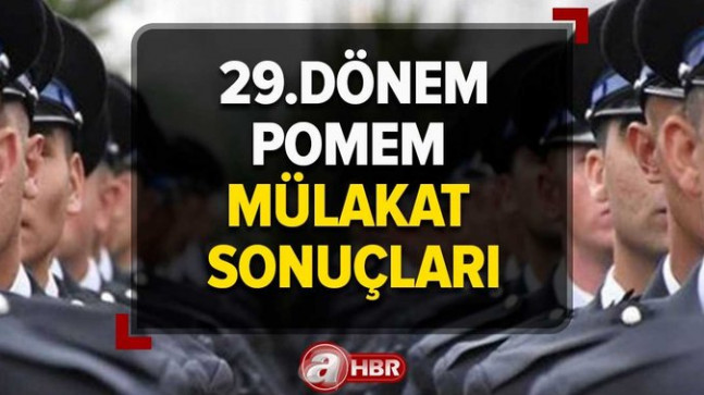 POMEM başvuru şartları neler? 29.dönem POMEM mülakat sonuçları BUGÜN açıklanır mı?